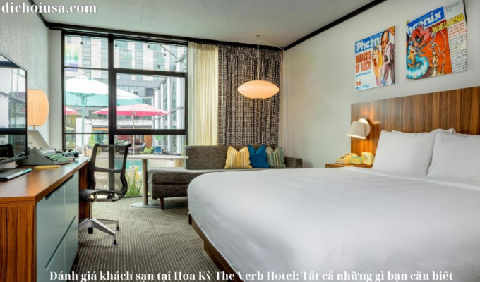 Đánh giá khách sạn tại Hoa Kỳ The Verb Hotel: Tất cả những gì bạn cần biết