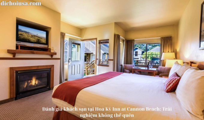 Đánh giá khách sạn tại Hoa Kỳ Inn at Cannon Beach: Trải nghiệm không thể quên